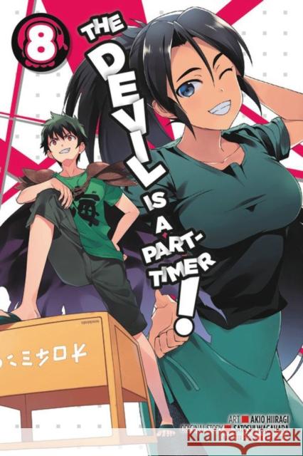 The Devil Is a Part-Timer!, Volume 8 Satoshi Wagahara Akio Hiiragi 9780316553162 Yen Press - książka