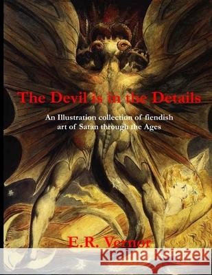 The Devil is in the Details An Illustration collection of fiendish art of Satan through the ages Nocturnum, Corvis 9781523378128 Createspace Independent Publishing Platform - książka