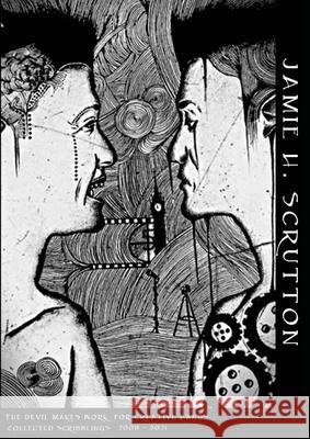 The Devil Makes Work for Creative Hands Jamie H Scrutton 9781782228554 Paragon Publishing - książka
