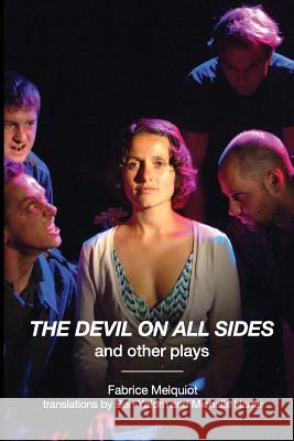 The Devil on All Sides and Other Plays Fabrice Melquiot Ben Yalom Michelle Haner 9780985658441 Exit Press - książka