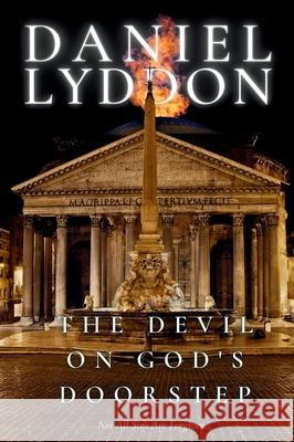 The Devil On God's Doorstep Daniel Lyddon   9781739669126 Gwion Press - książka