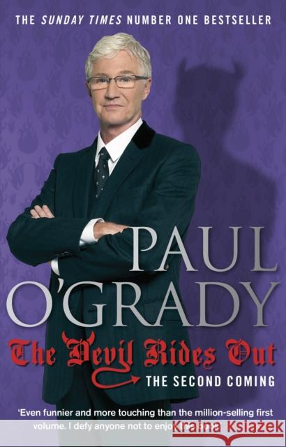 The Devil Rides Out: Wickedly funny and painfully honest stories from Paul O’Grady Paul O'Grady 9780553824636 Transworld Publishers Ltd - książka
