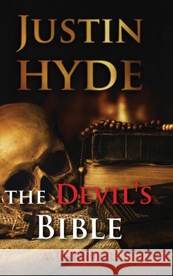The Devil's Bible Justin Hyde 9781716510724 Lulu.com - książka