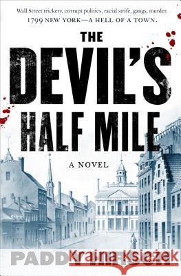 The Devil's Half Mile Paddy Hirsch 9780765399144 Forge - książka