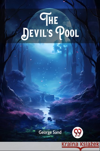 The Devil's Pool George Sand 9789363054837 Double 9 Books - książka