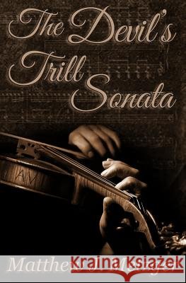 The Devil's Trill Sonata Matthew J. Metzger 9781500112189 Createspace - książka