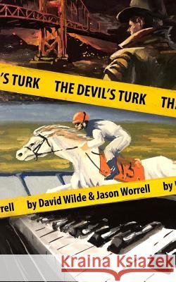 The Devil's Turk David Wilde Jason Worrell 9781985856240 Createspace Independent Publishing Platform - książka