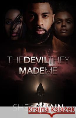 The Devil They Made Me Shea Swain Mario Patterson Pam Howard 9781735726717 Ssw Publications - książka