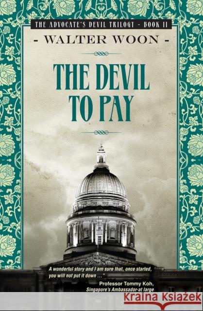 The Devil to Pay Walter Woon 9789814302661 Marshall Cavendish International (Asia) Pte L - książka