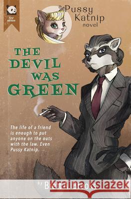 The Devil Was Green Brett a. Brooks 9781944209063 Pandahead Productions - książka