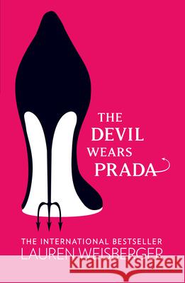 The Devil Wears Prada: Loved the Movie? Read the Book! Lauren Weisberger 9780007156108 HARPERCOLLINS PUBLISHERS - książka