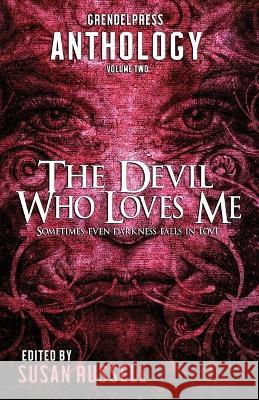 The Devil Who Loves Me Susan Russell   9781960534019 Grendel Press - książka