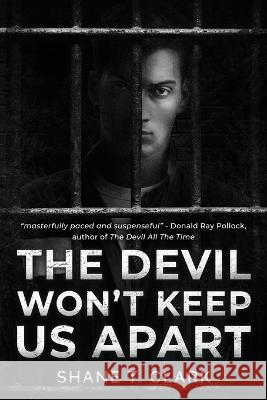The Devil Won't Keep US Apart Shane T Clark   9781960142719 MindStir Media - książka