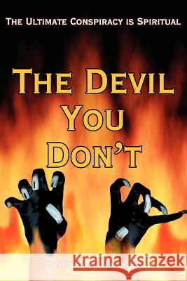 The Devil You Don't Sidney Allan Matheson 9781434304155 Authorhouse - książka