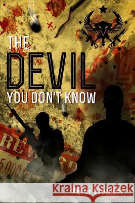 The Devil You Don't Know Peter Nealen 9781511715492 Createspace - książka