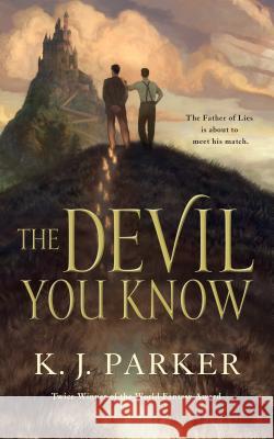 The Devil You Know Parker, K. J. 9780765387899 Tor.com - książka