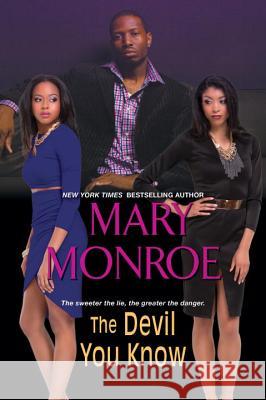 The Devil You Know Mary Monroe 9781617738128 Kensington Publishing - książka