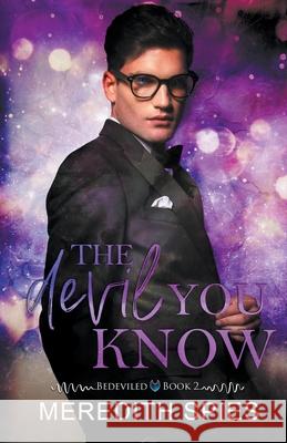 The Devil You Know (Bedeviled Book 2) Meredith Spies   9798201792596 Meredith Spies - książka