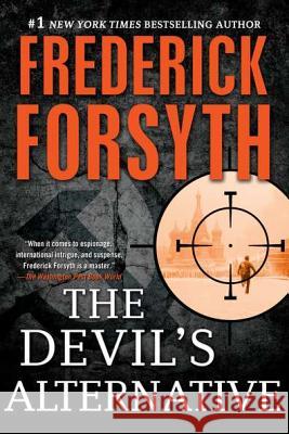 The Devil's Alternative: A Thriller Frederick Forsyth 9780451239389 New American Library - książka