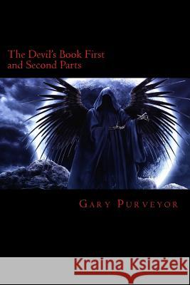 The Devil's Book: Parts 1&2 Mr Gary Paul Purveyor 9781537351131 Createspace Independent Publishing Platform - książka