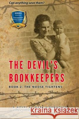 The Devil's Bookkeepers: Book 2: The Noose Tightens Mark Newhouse 9781945493171 Ncg Key - książka