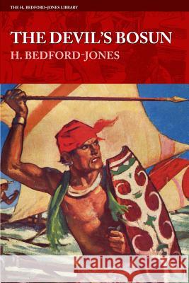 The Devil's Bosun H. Bedford-Jones 9781618272089 Altus Press - książka