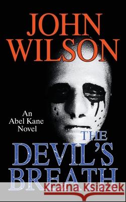 The Devil's Breath John Wilson 9781963359268 Volossal Publishing - książka