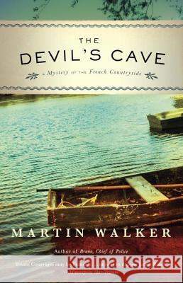 The Devil's Cave: A Mystery of the French Countryside Martin Walker 9780345804792 Vintage Books - książka