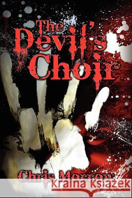 The Devil's Choir Chris Morrow 9781936830398 Athanatos Publishing Group - książka