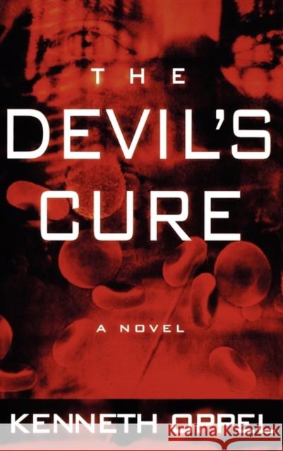 The Devil's Cure Kenneth Oppel 9780786866977 Hyperion Books - książka