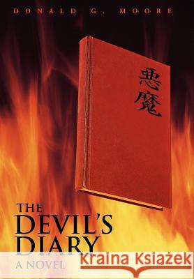 The Devil's Diary Donald G. Moore 9780595688203 iUniverse - książka