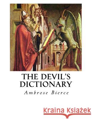 The Devil's Dictionary Ambrose Bierce 9781533666529 Createspace Independent Publishing Platform - książka