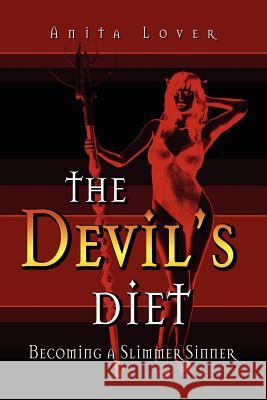 The Devil's Diet Anita Lover 9781411695320 Lulu.com - książka