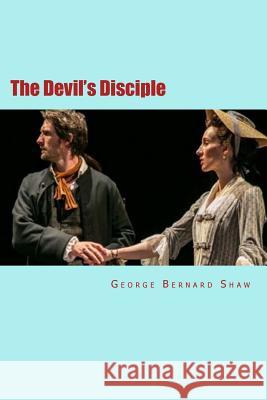 The Devil's Disciple George Bernard Shaw Will Jonson 9781507824597 Createspace - książka