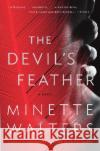 The Devil's Feather Minette Walters 9780307277077 Vintage Books USA