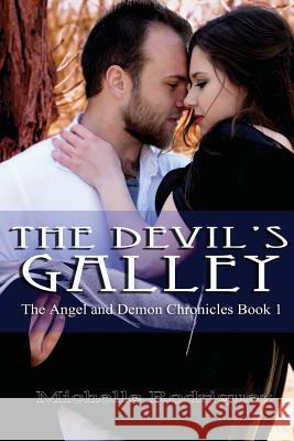 The Devil's Galley Michelle Rodriguez Jessica Elizabeth Schwartz 9781532806384 Createspace Independent Publishing Platform - książka