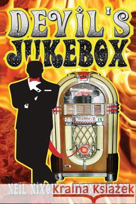 The Devil's Jukebox Neil Nixon, Owen Wilson 9781908728562 Gonzo Multimedia - książka