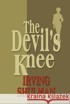 The Devil's Knee Irving Shulman 9780595141463 iUniverse - książka