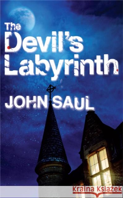 The Devil's Labyrinth John Saul 9781447249610 Pan Macmillan - książka