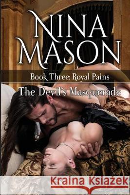 The Devil's Masquerade Nina Mason 9781517650865 Createspace Independent Publishing Platform - książka