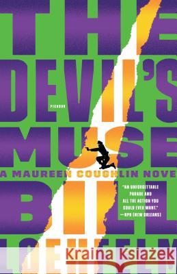 The Devil's Muse: A Maureen Coughlin Novel Loehfelm, Bill 9781250181671 Picador USA - książka