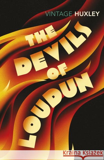 The Devils of Loudun Aldous Huxley 9780099477761 Vintage Publishing - książka