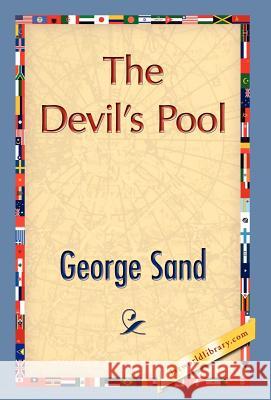 The Devil's Pool George Sand 9781421897455 1st World Library - książka