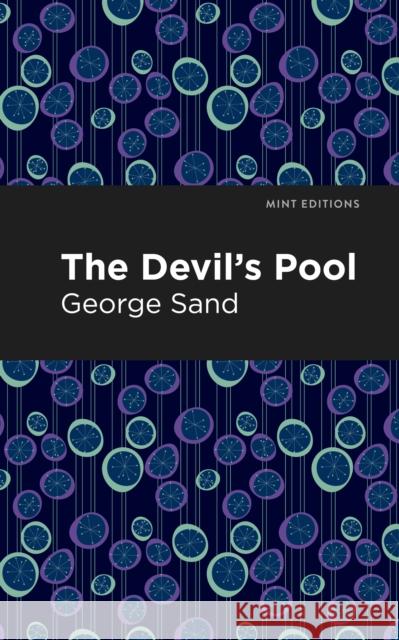 The Devil's Pool George Sand Mint Editions 9781513279534 Mint Editions - książka