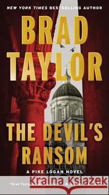 The Devil\'s Ransom: A Pike Logan Novel Brad Taylor 9780063222021 William Morrow & Company - książka