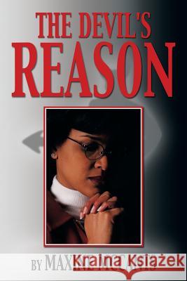 The Devil's Reason Maxine McCants 9781483620367 Xlibris Corporation - książka