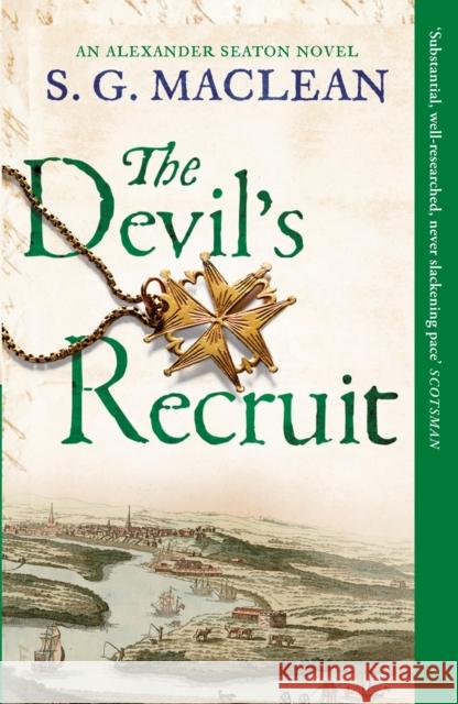 The Devil's Recruit: Alexander Seaton 4 S.G. MacLean 9781849163194 Quercus Publishing - książka