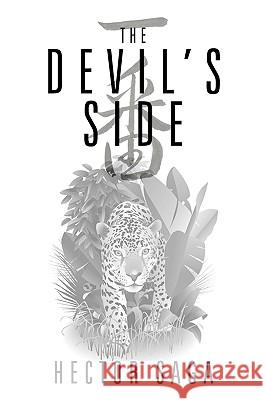 The Devil's Side Hector Saga 9781449040352 Authorhouse - książka