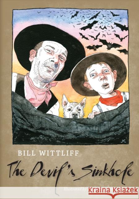 The Devil's Sinkhole William D. Wittliff Bill Wittliff Joe Ciardiello 9781477309742 University of Texas Press - książka