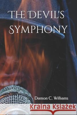 The Devil's Symphony Damon C Williams 9798707756818 Independently Published - książka